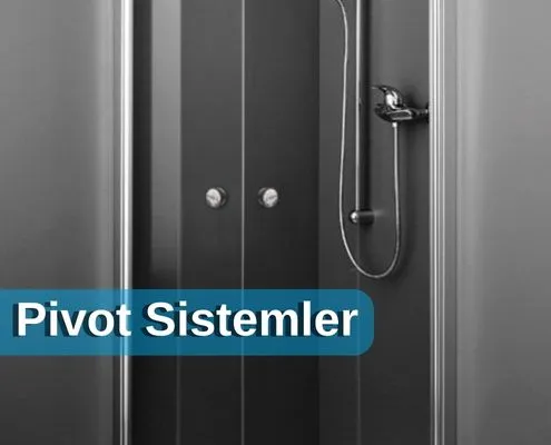 manisa duşakabin, manisa küvet duş teknesi, manisa köşe sistem, pivot sistemler isse pivot